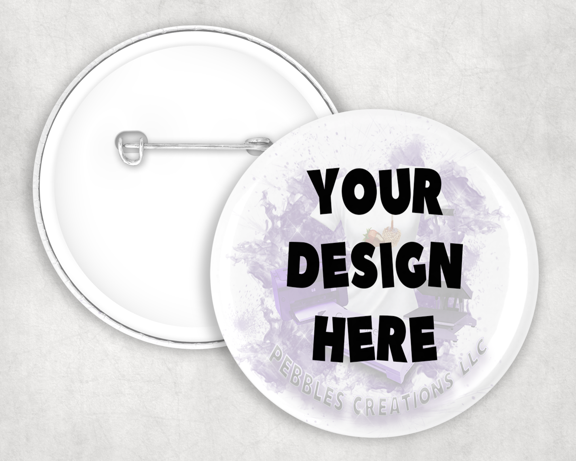 PINBACK BUTTON – Pebbles Creations LLC